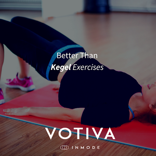 Votiva is better than kegel exercises for vaginal rejuvenation 